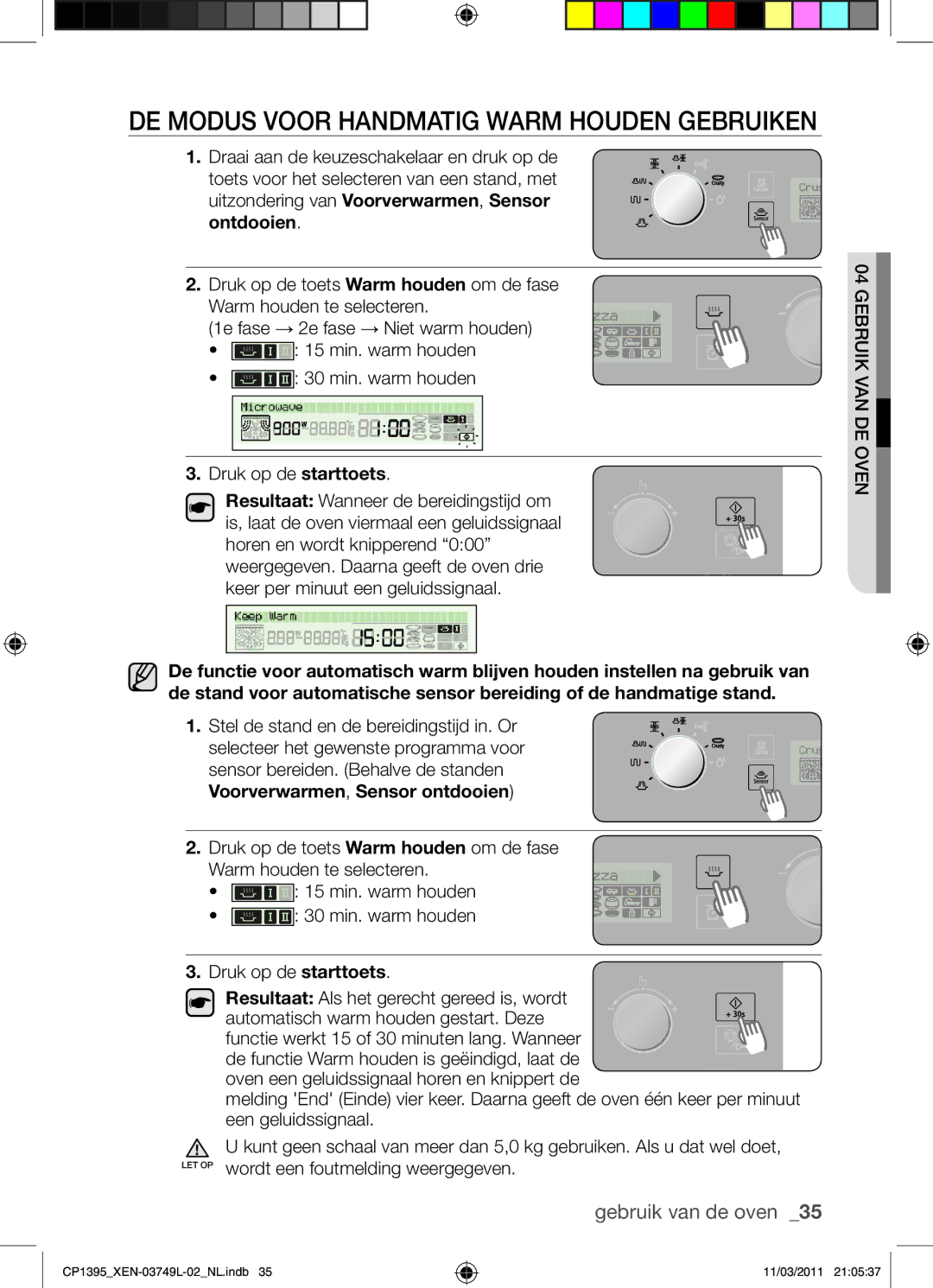 Samsung CP1395-S/XEN manual De modus voor handmatig warm houden gebruiken, Druk op de starttoets 