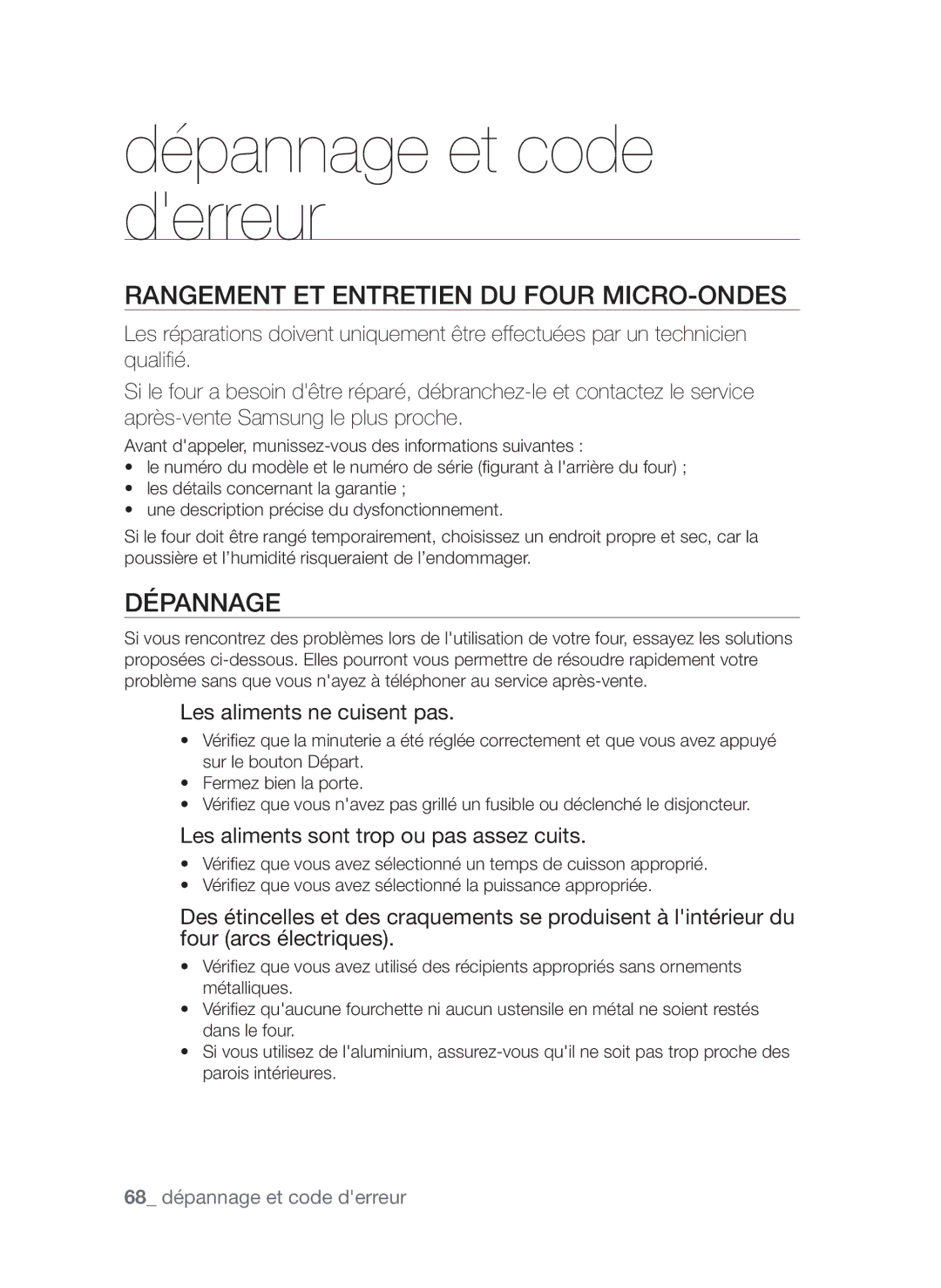 Samsung CP1395EST/XEF manual Rangement et entretien du four micro-ondes, Dépannage, Les aliments ne cuisent pas 