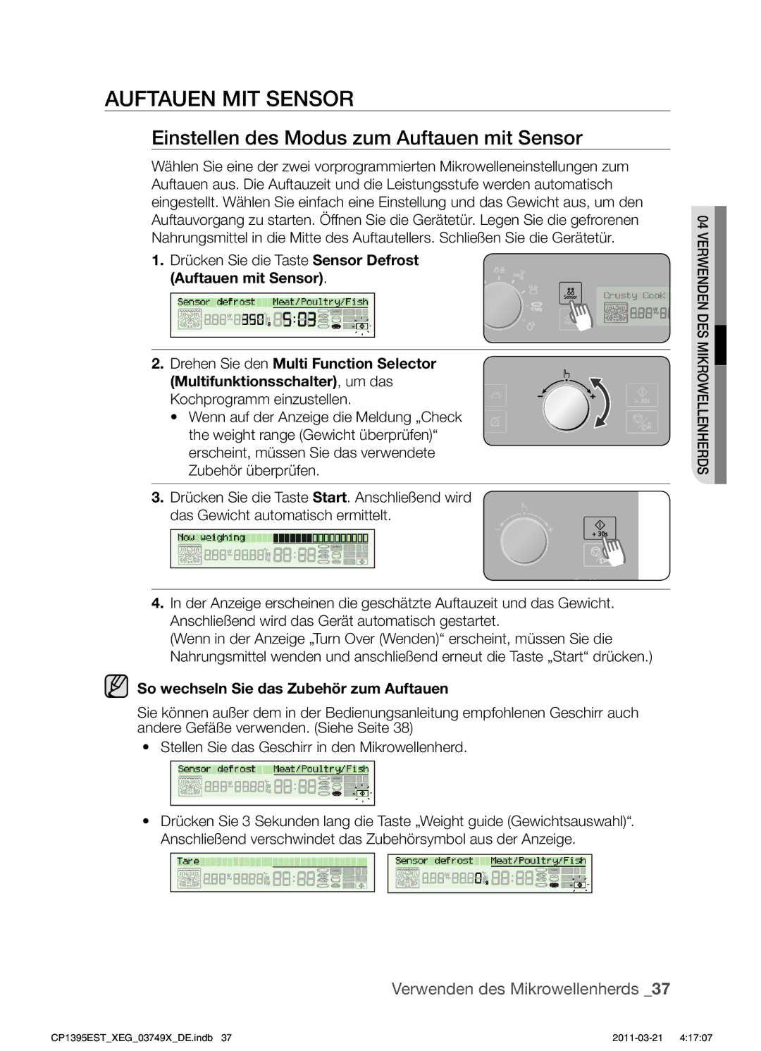 Samsung CP1395EST/XET, CP1395EST/XEN, CP1395EST/XEG manual Auftauen MIT Sensor, Einstellen des Modus zum Auftauen mit Sensor 