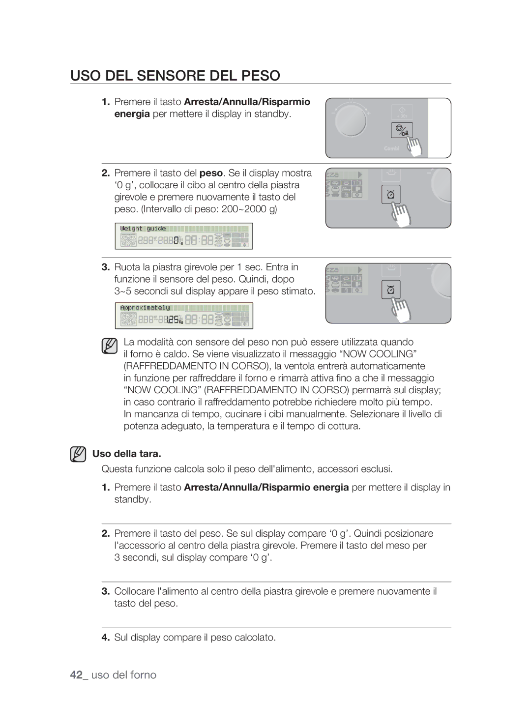 Samsung CP1395EST/XET manual Uso del sensore del peso, Premere il tasto del peso. Se il display mostra, Uso della tara 