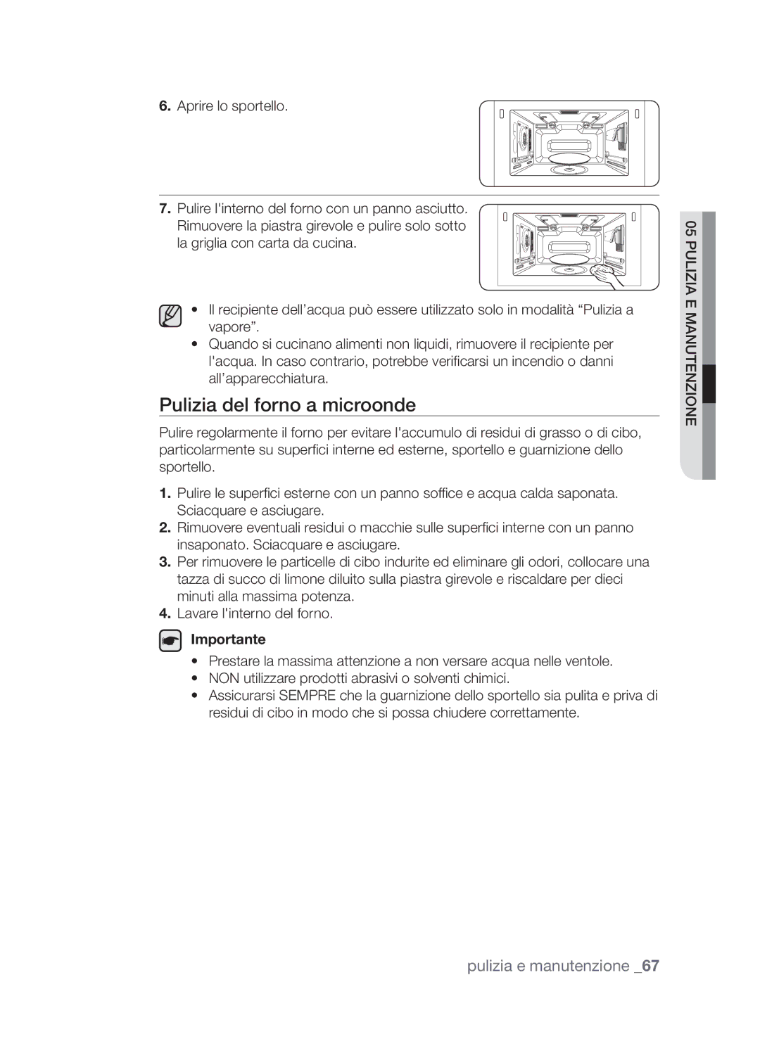 Samsung CP1395E-S/XET, CP1395EST/XET, CP1395E-B/XET manual Pulizia del forno a microonde 