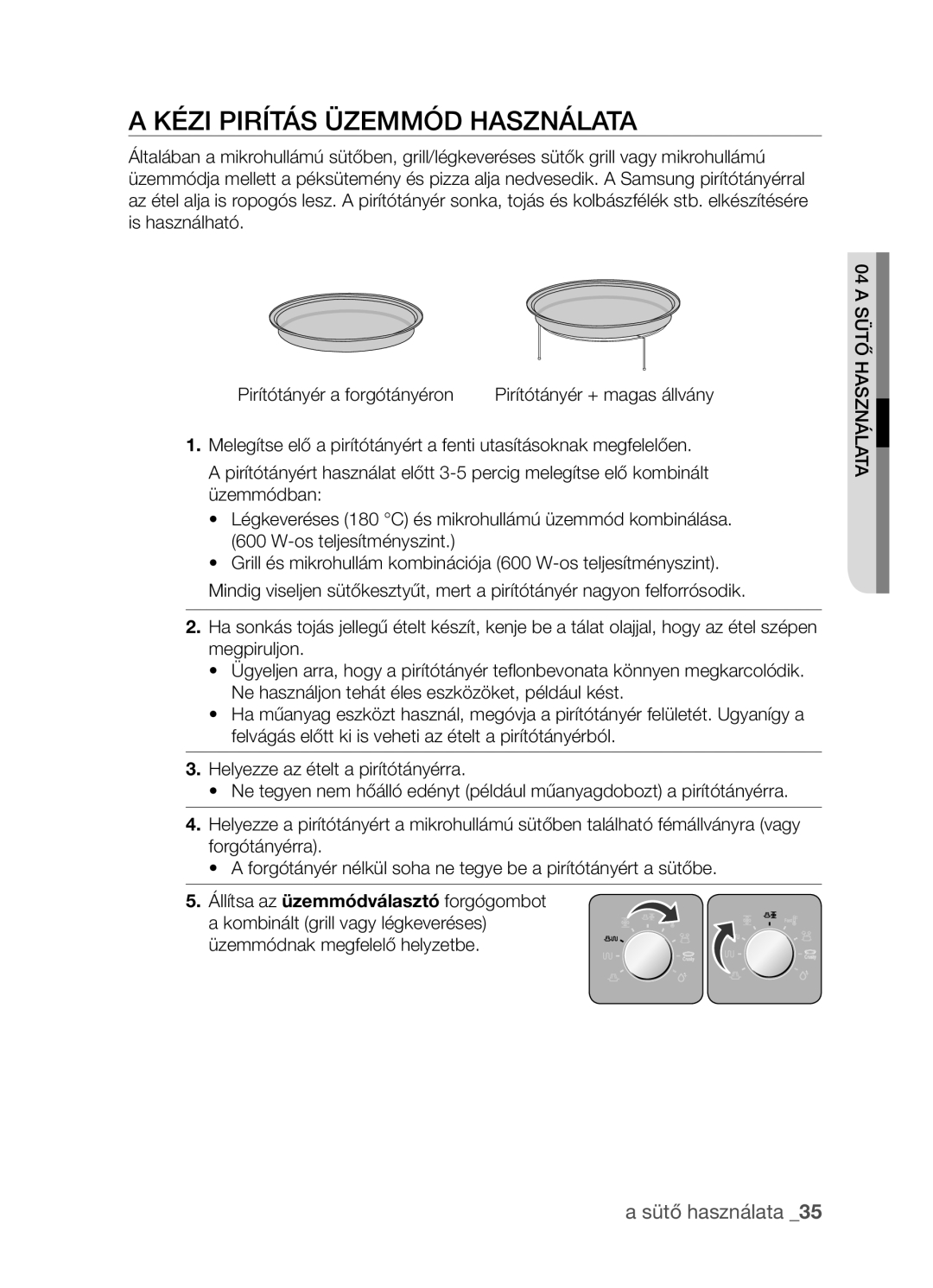 Samsung CP1395EST/XEO, CP1395EST/XET manual Kézi pirítás üzemmód használata 