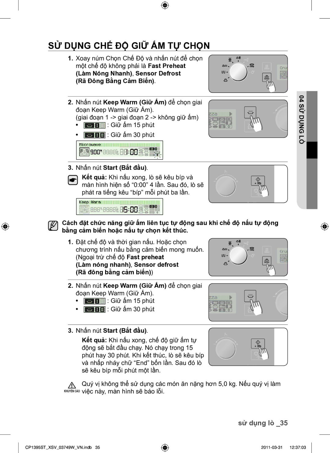 Samsung CP1395ST/XSV manual SỬ Dụng CHẾ ĐỘ GIỮ ẤM TỰ Chọn, Giữ ấm 15 phút Giữ ấm 30 phút 