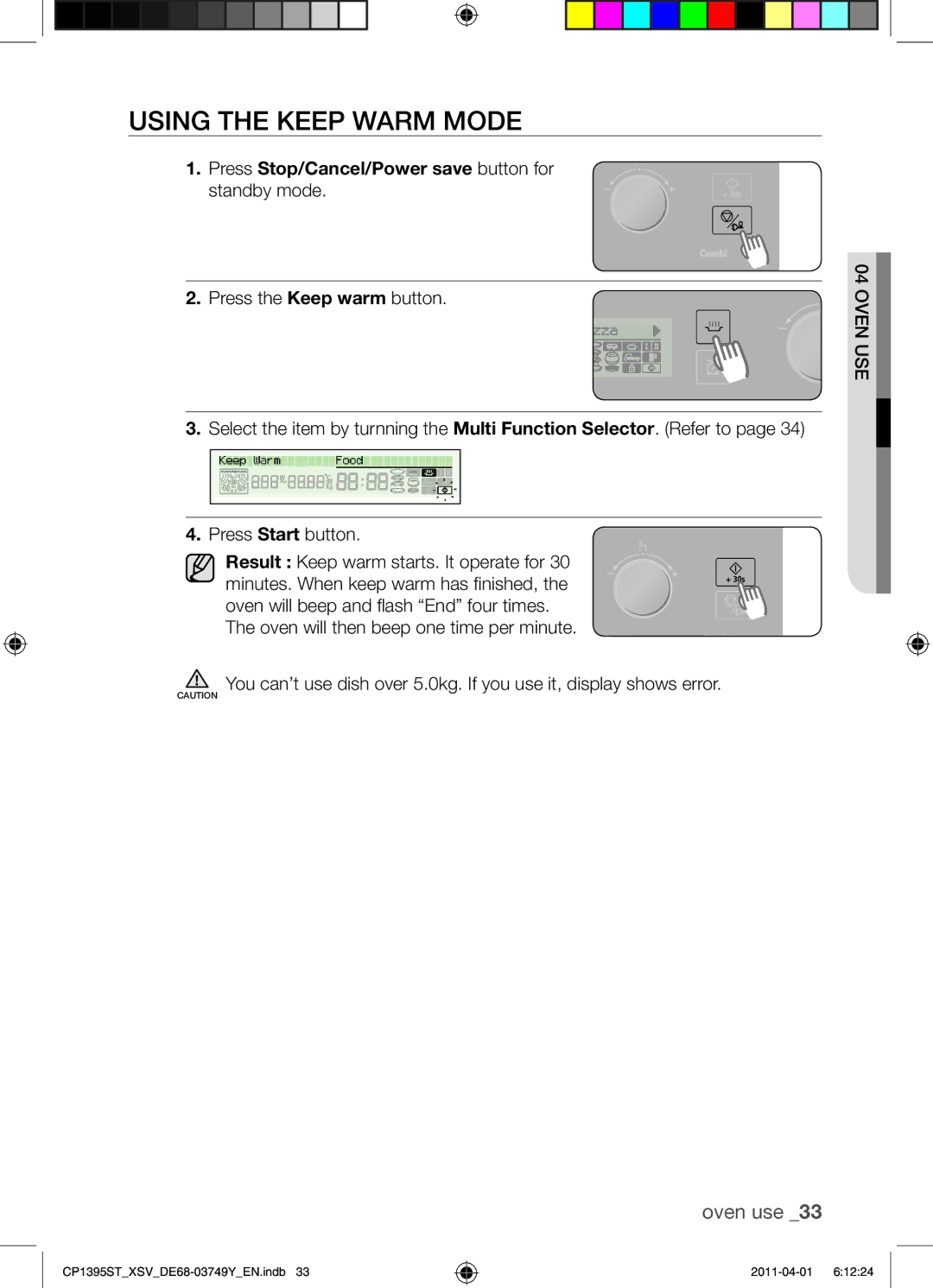 Samsung CP1395ST/XSV manual Using the Keep Warm Mode, Press Stop/Cancel/Power save button for standby mode 