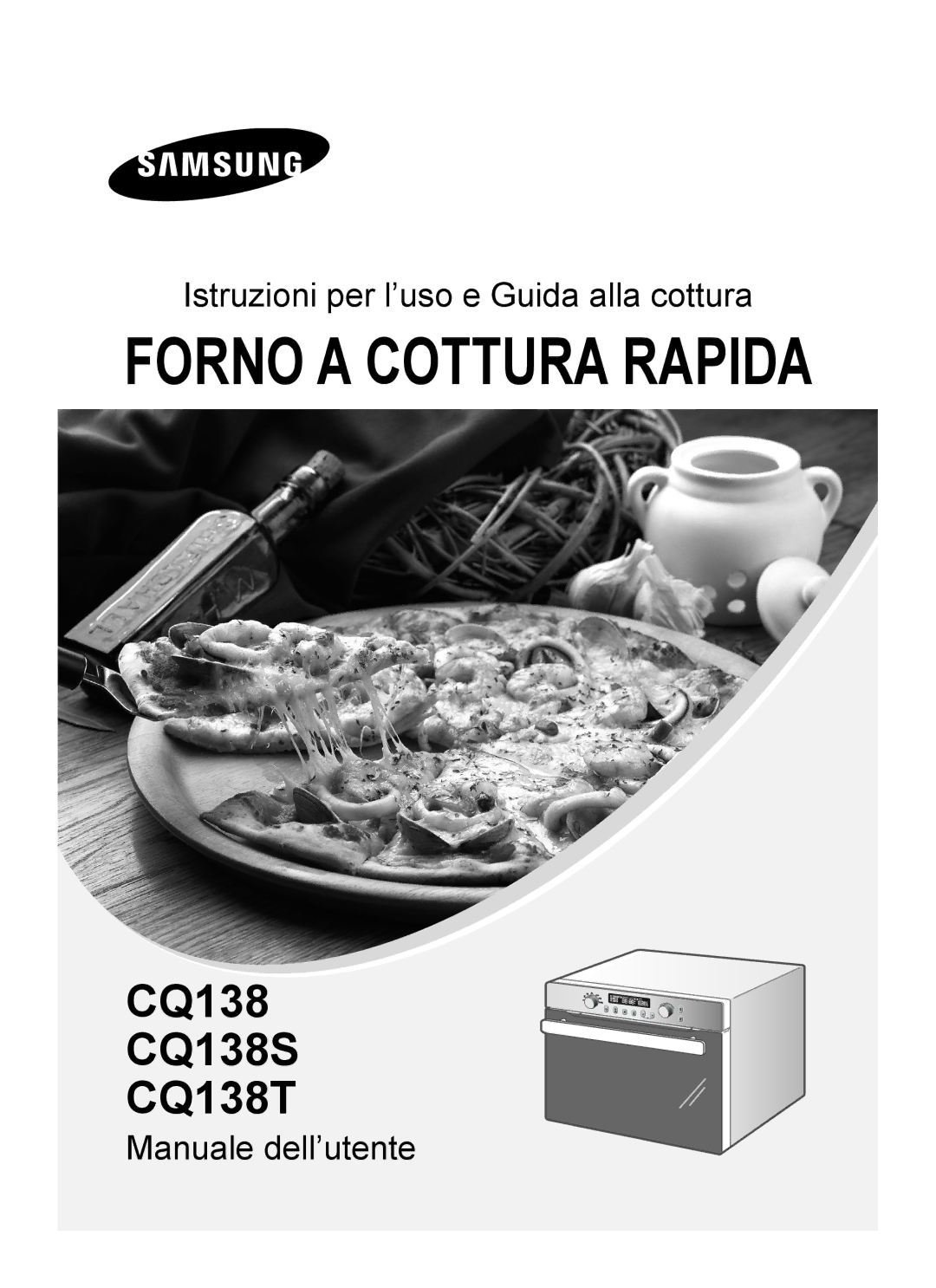 Samsung CQ138T-ST/XET manual Forno a Cottura Rapida 