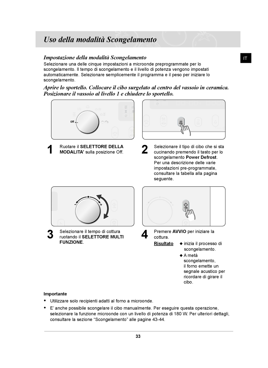 Samsung CQ138T-ST/XET manual Uso della modalità Scongelamento, Importante 