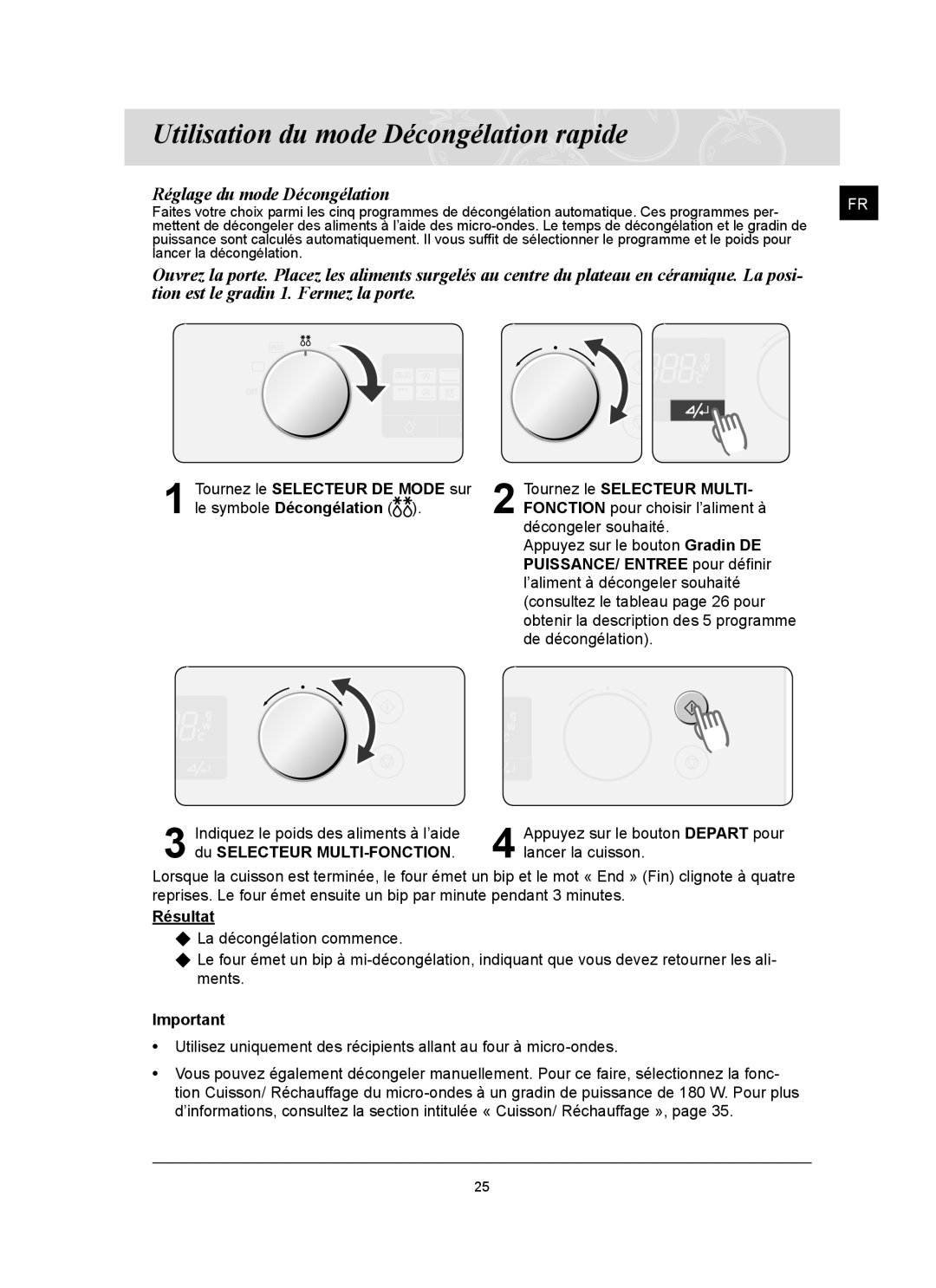 Samsung CQ1570U/XEF Utilisation du mode Décongélation rapide, Tournez le Selecteur DE Mode sur le symbole Décongélation 