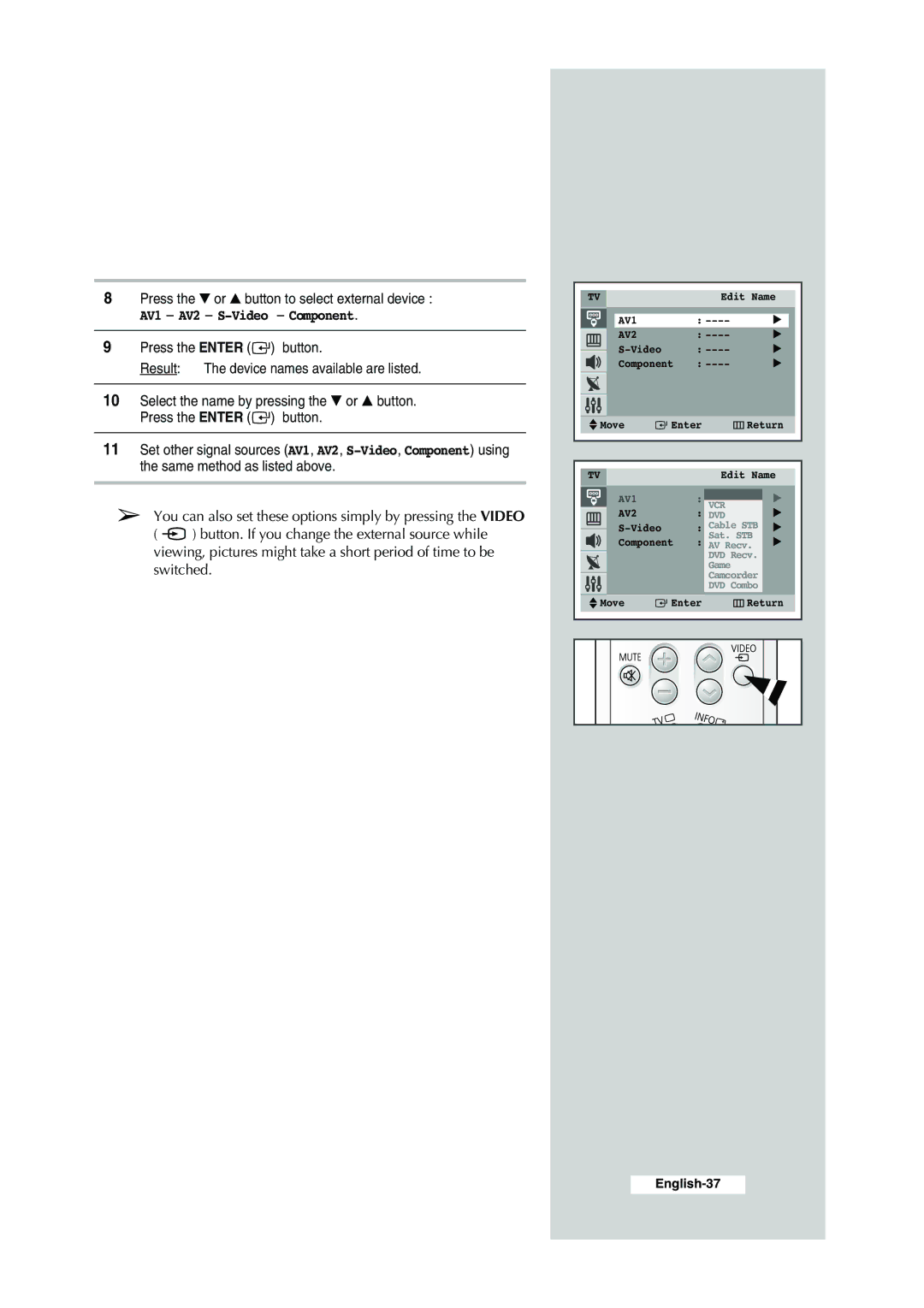 Samsung CS-29K30ML manual Press the or button to select external device, AV1 AV2 S-Video Component 