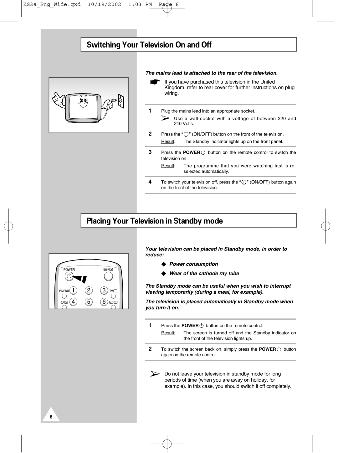 Samsung CS29K10MQ manual Switching Your Television On and Off, Placing Your Television in Standby mode 