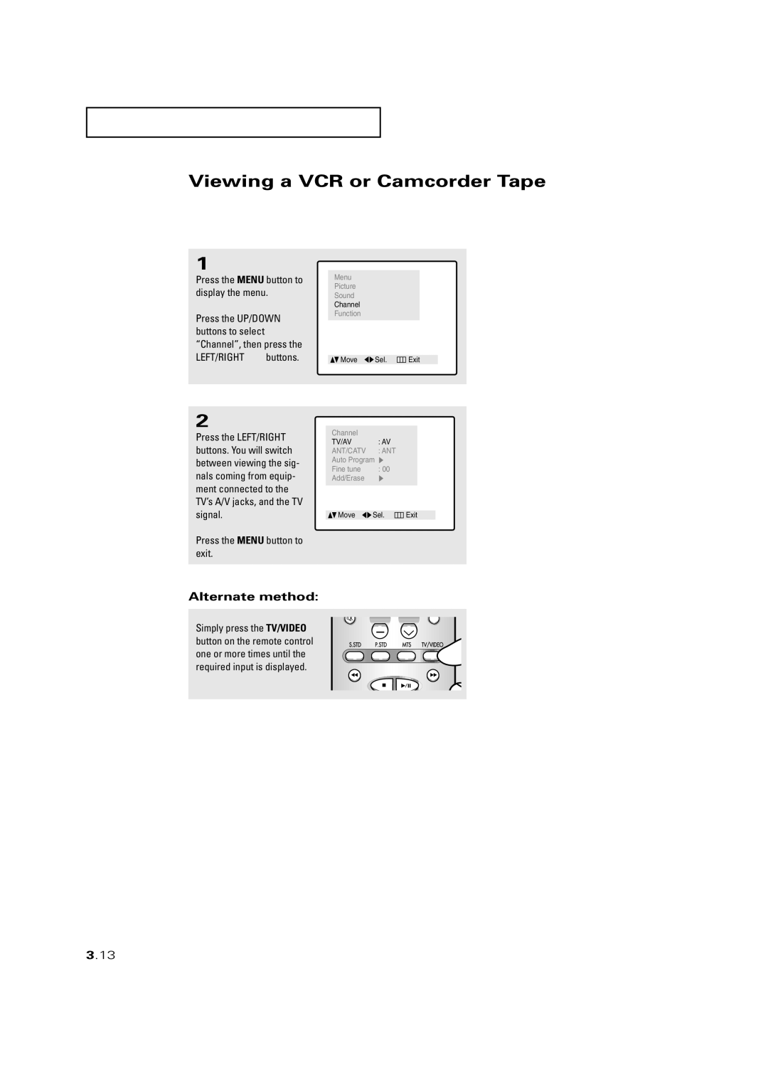 Samsung CSN2077DV manual Viewing a VCR or Camcorder Tape, Press the Menu button to exit 