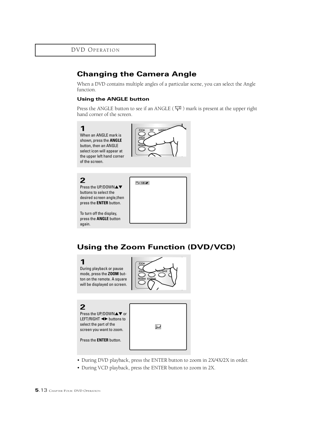 Samsung CSN2077DV manual Changing the Camera Angle, Using the Zoom Function DVD/VCD, Using the Angle button 