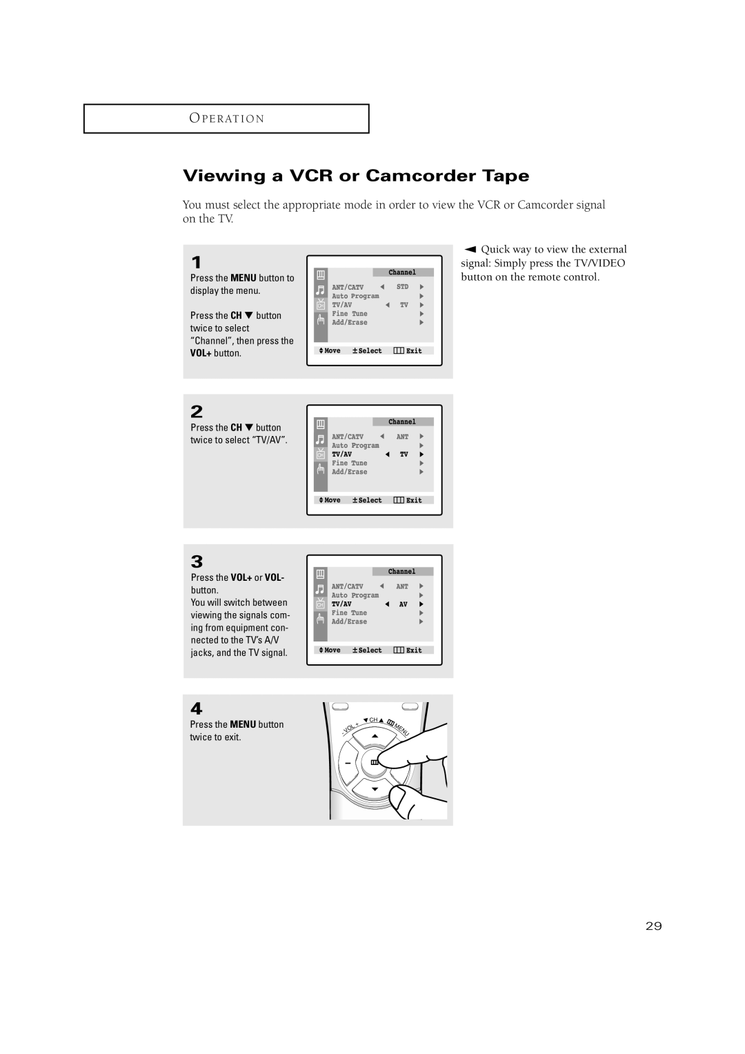 Samsung CT-15K9MJ, CT-15K10MJ, CT-20H4, CT-17N11MJ, CT-20V10MJ Viewing a VCR or Camcorder Tape, Press the VOL+ or VOL- button 