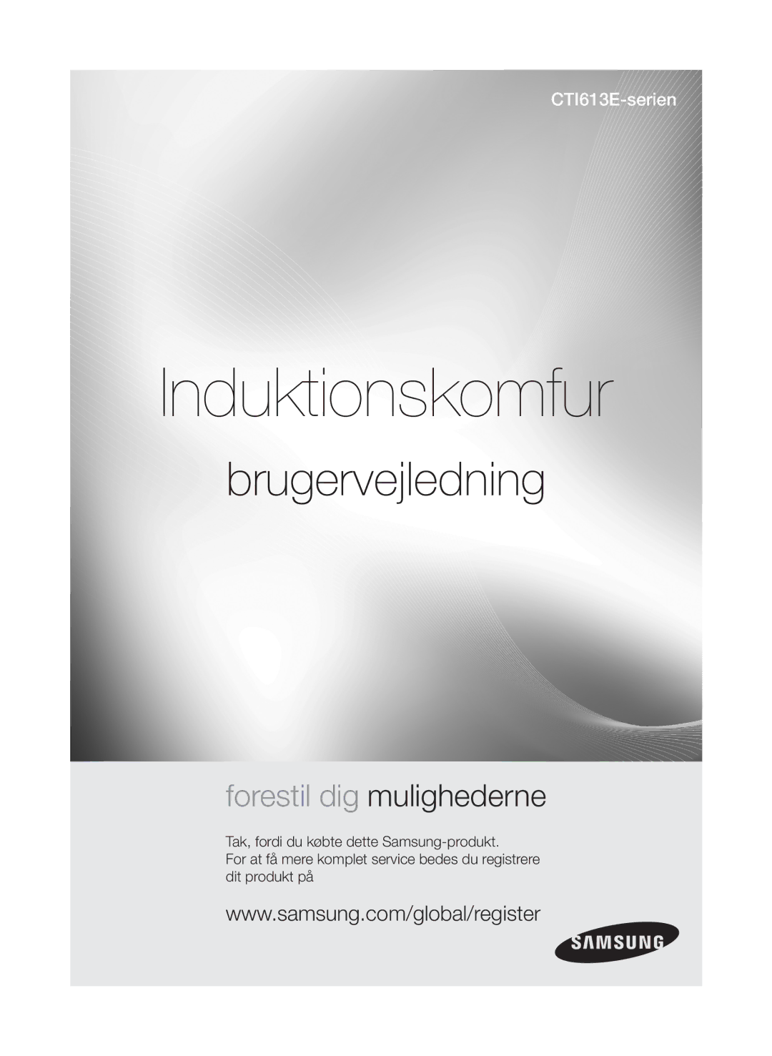 Samsung CTI613EHST/XEE manual Induktionskomfur 