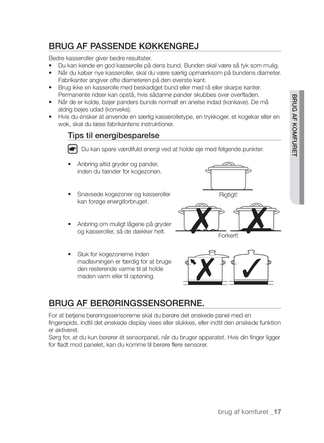 Samsung CTI613EHST/XEE manual Brug af passende køkkengrej, Brug af berøringssensorerne, Tips til energibesparelse 