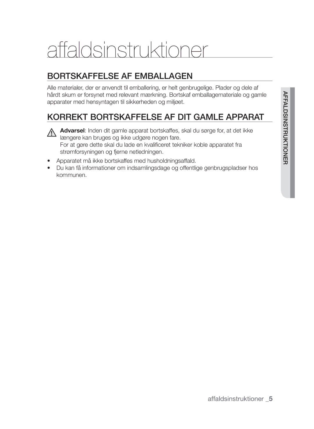 Samsung CTI613EHST/XEE manual Affaldsinstruktioner, Bortskaffelse af emballagen, Korrekt bortskaffelse af dit gamle apparat 