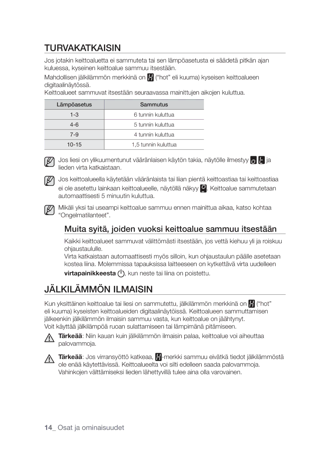 Samsung CTI613EHST/XEE manual Turvakatkaisin, Jälkilämmön ilmaisin, Muita syitä, joiden vuoksi keittoalue sammuu itsestään 