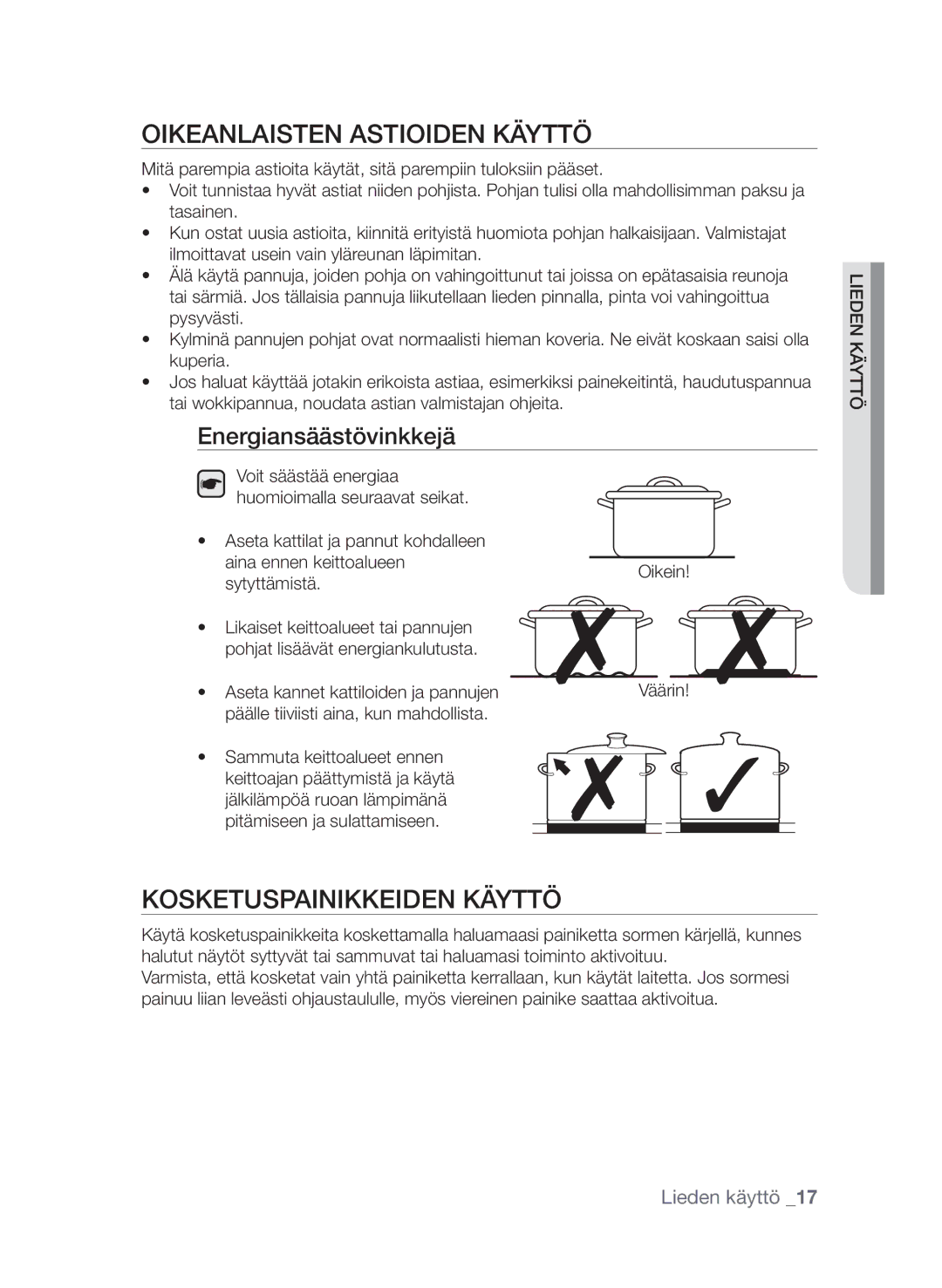 Samsung CTI613EHST/XEE manual Oikeanlaisten astioiden käyttö, Kosketuspainikkeiden käyttö, Energiansäästövinkkejä 