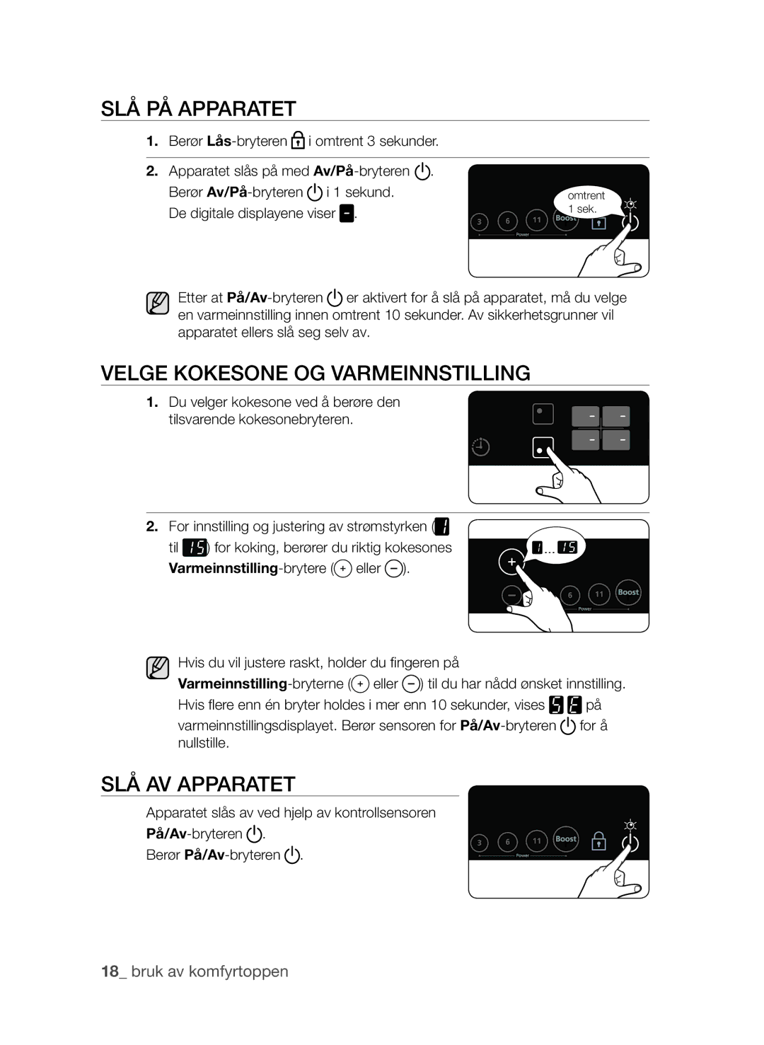 Samsung CTI613EHST/XEE manual Slå på apparatet, Velge kokesone og varmeinnstilling, Slå av apparatet 