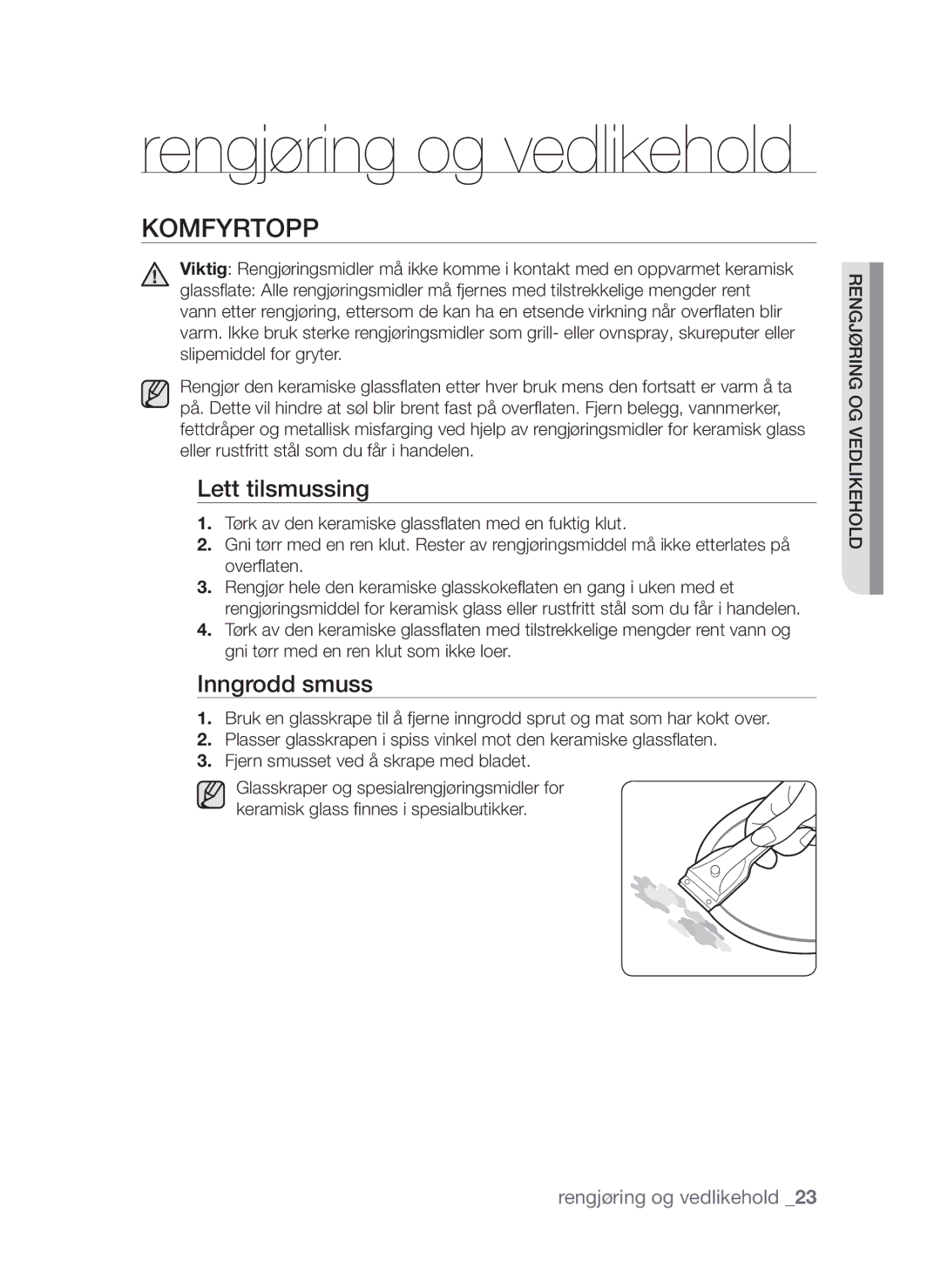 Samsung CTI613EHST/XEE manual Komfyrtopp, Lett tilsmussing, Inngrodd smuss 