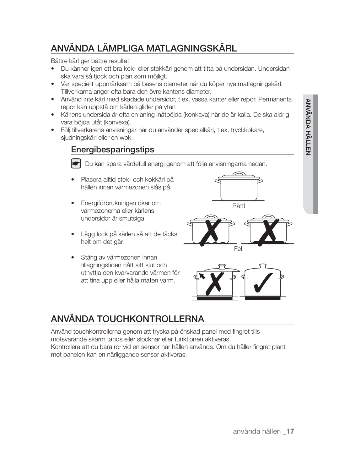 Samsung CTI613EHST/XEE manual Använda lämpliga matlagningskärl, Använda touchkontrollerna, Energibesparingstips 