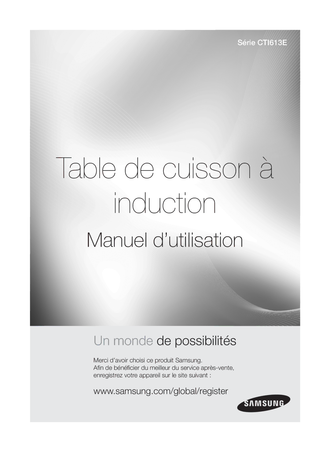 Samsung CTI613EHST/XEF manual Table de cuisson à Induction 