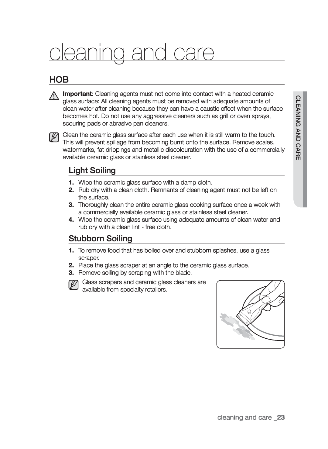 Samsung CTI613GI user manual cleaning and care, Light Soiling, Stubborn Soiling 