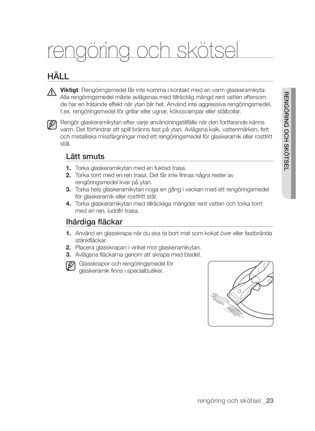 Samsung CTI613GIN/XEO, CTI613GIN/XEE manual Rengöring och skötsel, Häll, Lätt smuts, Ihärdiga fläckar 