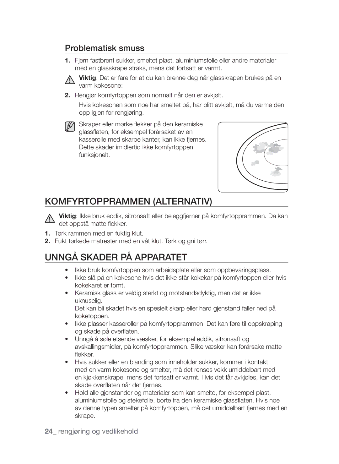 Samsung CTI613GIN/XEE, CTI613GIN/XEO manual Komfyrtopprammen Alternativ, Unngå skader på apparatet, Problematisk smuss 