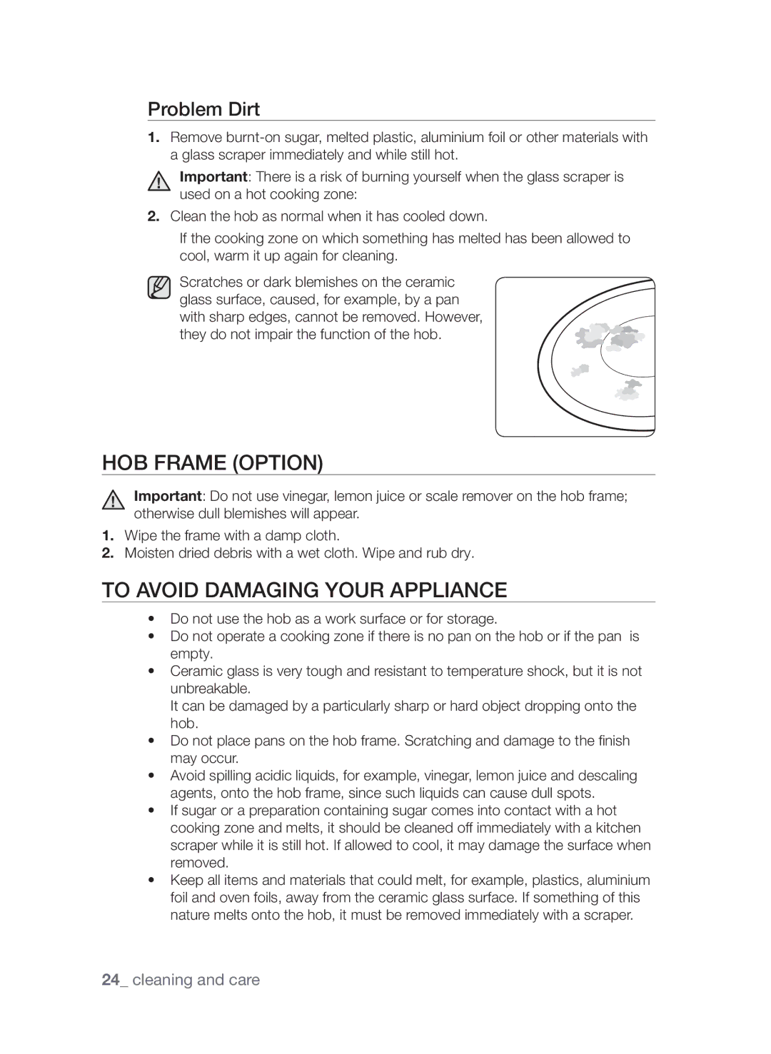 Samsung CTI613GIN/XEE, CTI613GIN/XEO manual Hob Frame Option, To avoid damaging your appliance, Problem Dirt 