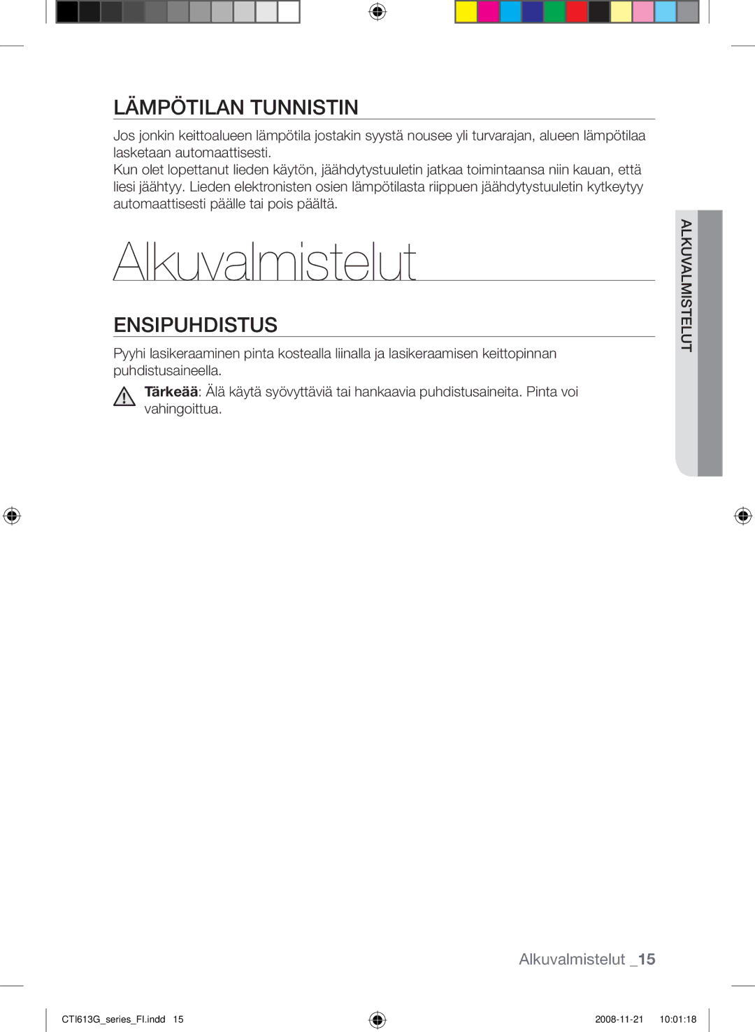 Samsung CTI613GIN/XEO, CTI613GIN/XEE manual Alkuvalmistelut, Lämpötilan tunnistin, Ensipuhdistus, Iselu Alkuvalm 