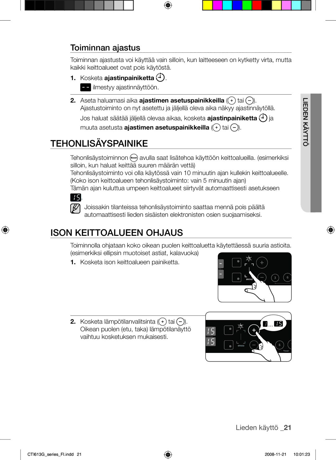 Samsung CTI613GIN/XEO, CTI613GIN/XEE manual Tehonlisäyspainike, Ison keittoalueen ohjaus, Toiminnan ajastus 