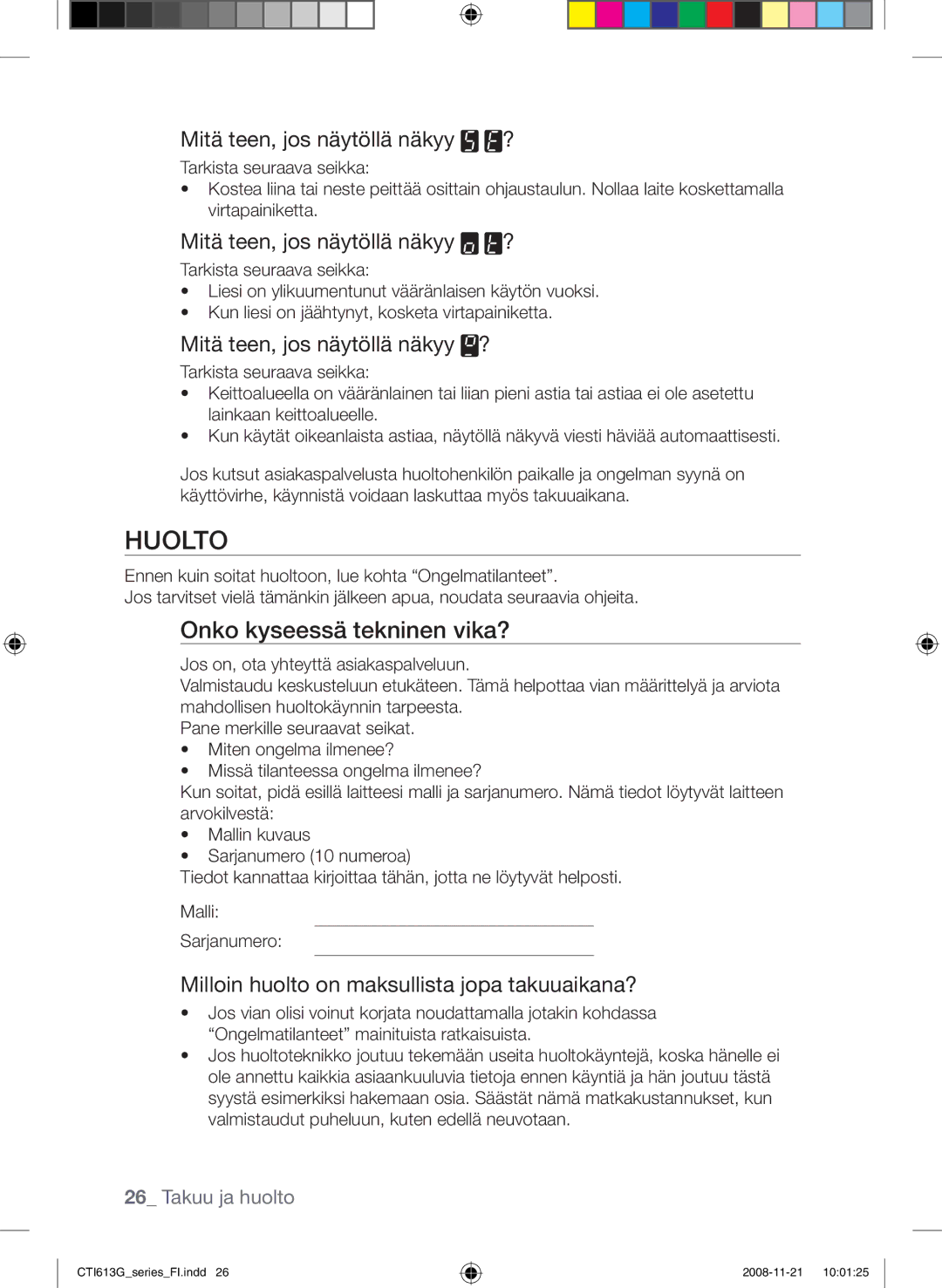 Samsung CTI613GIN/XEE, CTI613GIN/XEO manual Huolto, Onko kyseessä tekninen vika? 