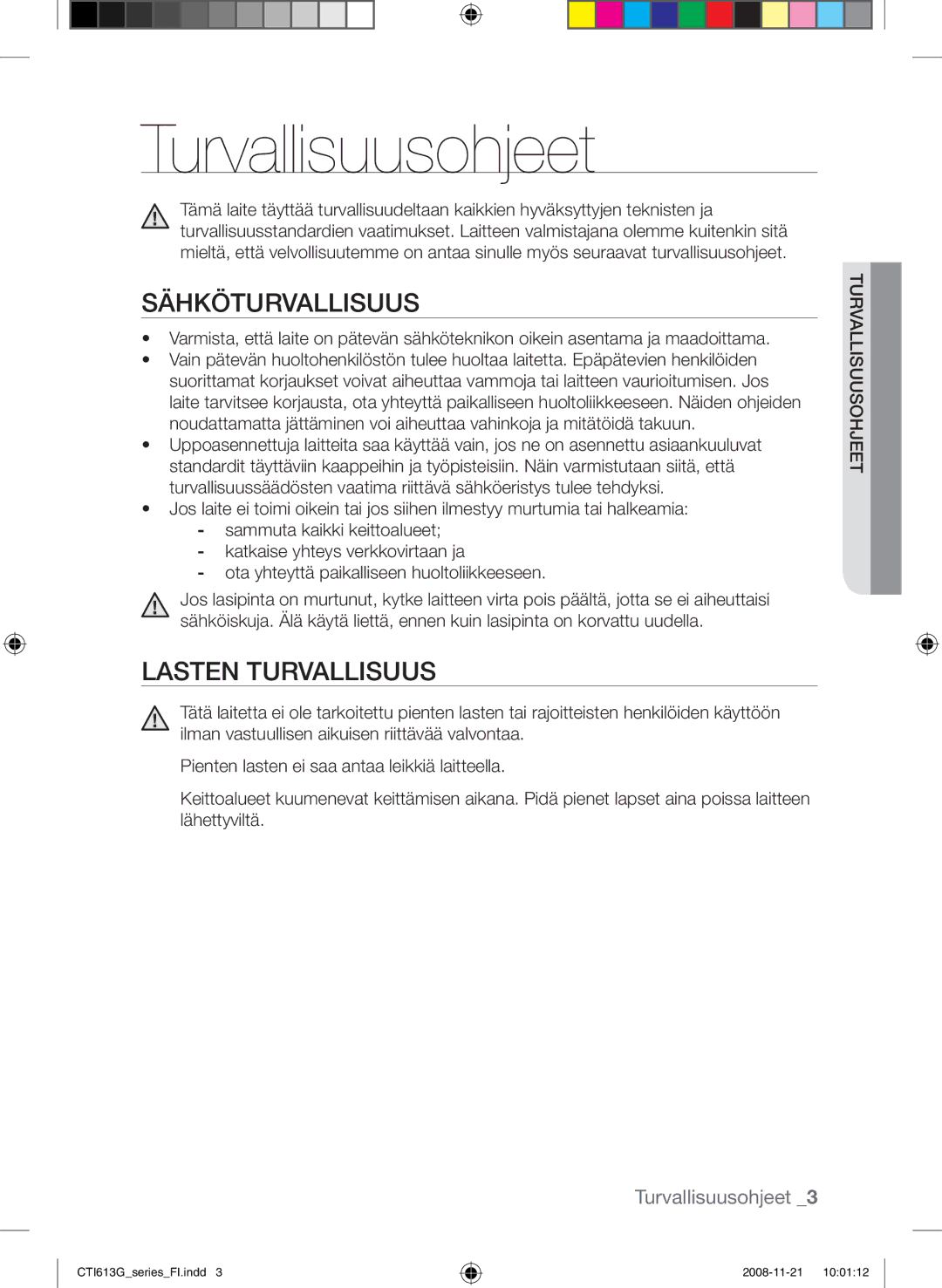 Samsung CTI613GIN/XEO, CTI613GIN/XEE manual Turvallisuusohjeet, Sähköturvallisuus, Lasten turvallisuus, IsuusohjeeTurvall 