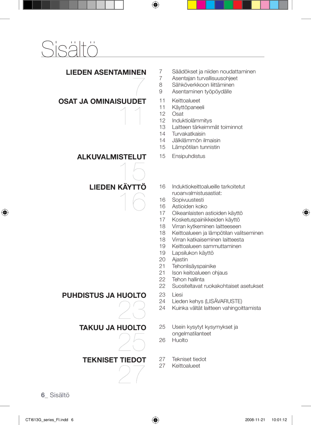 Samsung CTI613GIN/XEE, CTI613GIN/XEO manual Sisältö, Lieden asentaminen Osat ja ominaisuudet 