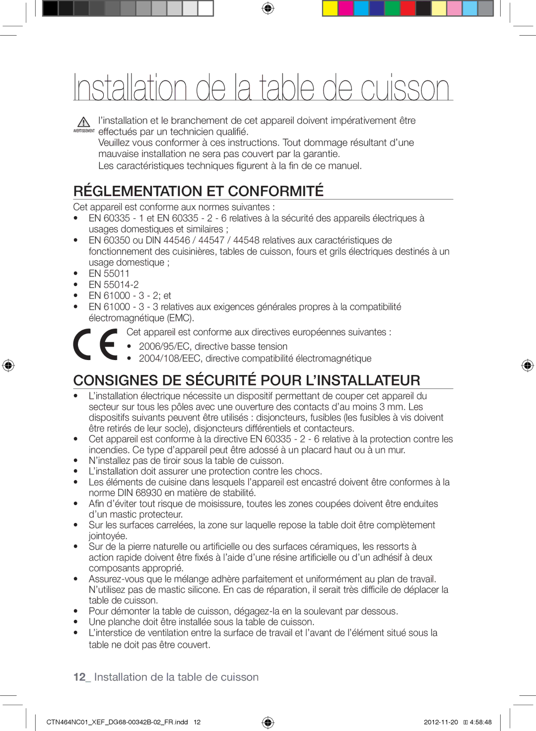 Samsung CTN263EA01/XEF, CTN464NC01/XEF manual Réglementation ET Conformité, Consignes DE Sécurité Pour L’INSTALLATEUR 