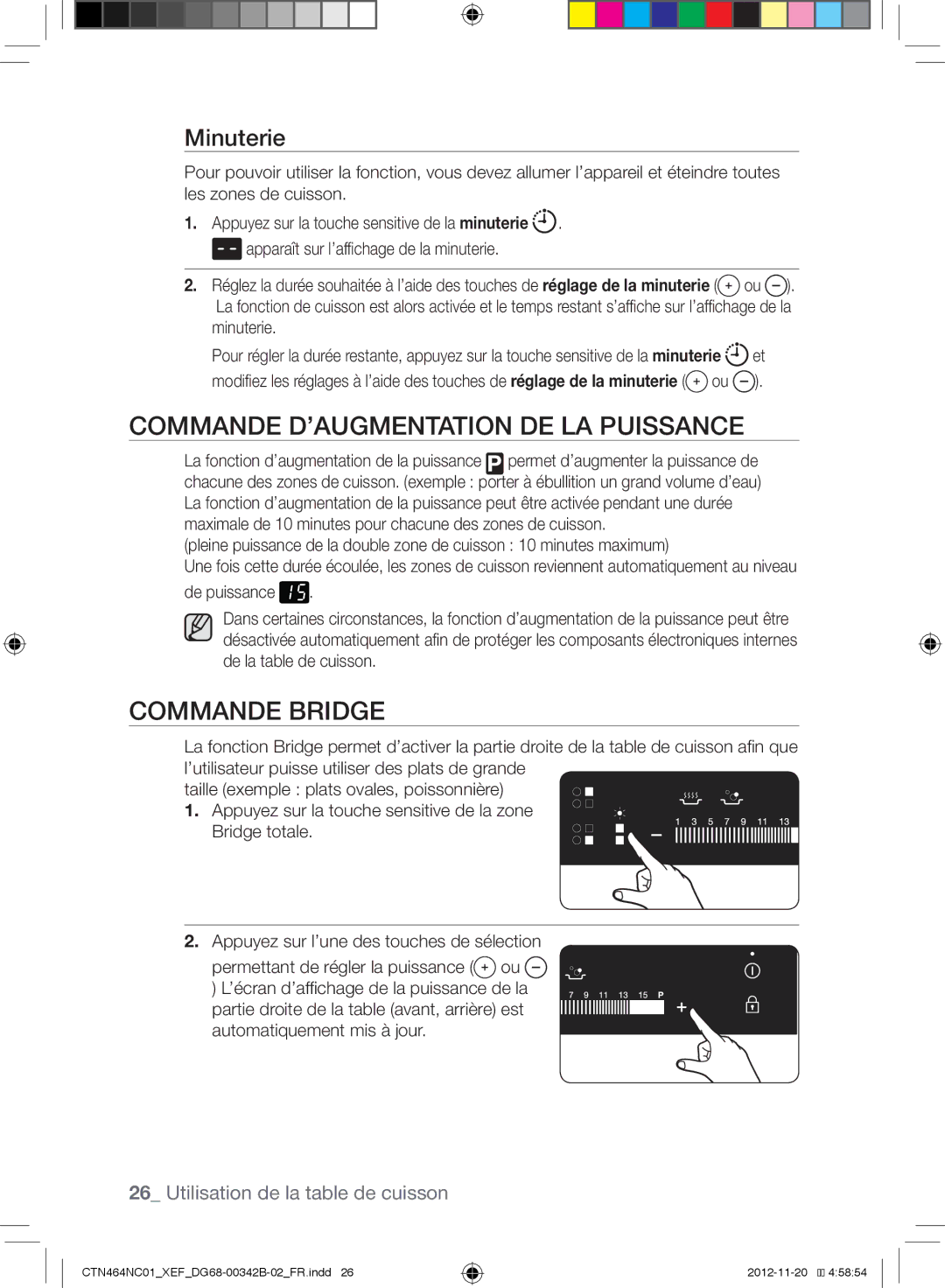 Samsung CTN263EA01/XEF, CTN464NC01/XEF manual Commande D’AUGMENTATION DE LA Puissance, Commande Bridge, Minuterie 