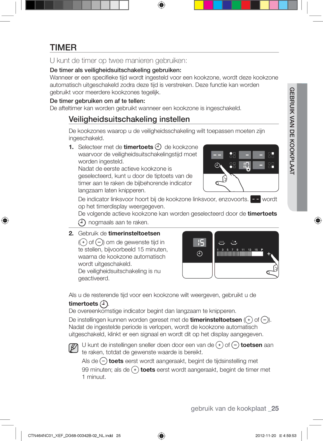 Samsung CTN464NC01/XEF, CTN263EA01/XEF Veiligheidsuitschakeling instellen, Gebruik de timerinsteltoetsen, Timertoets 