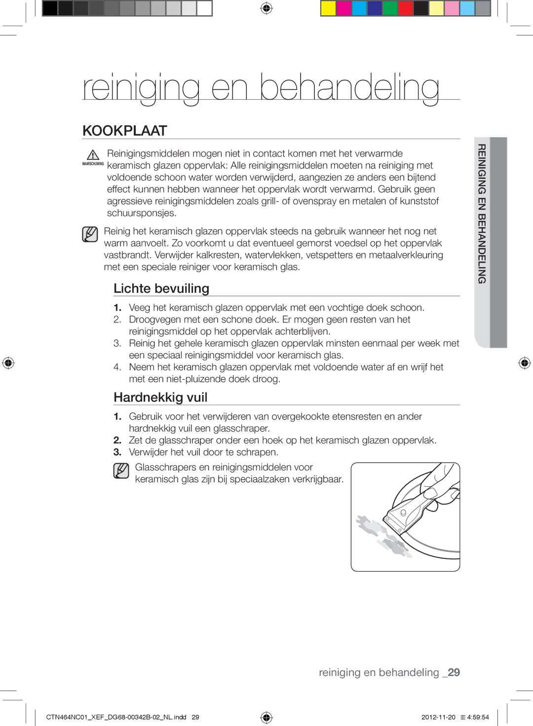 Samsung CTN464NC01/XEF, CTN263EA01/XEF manual Kookplaat, Lichte bevuiling, Hardnekkig vuil, Enbehandelingreiniging 