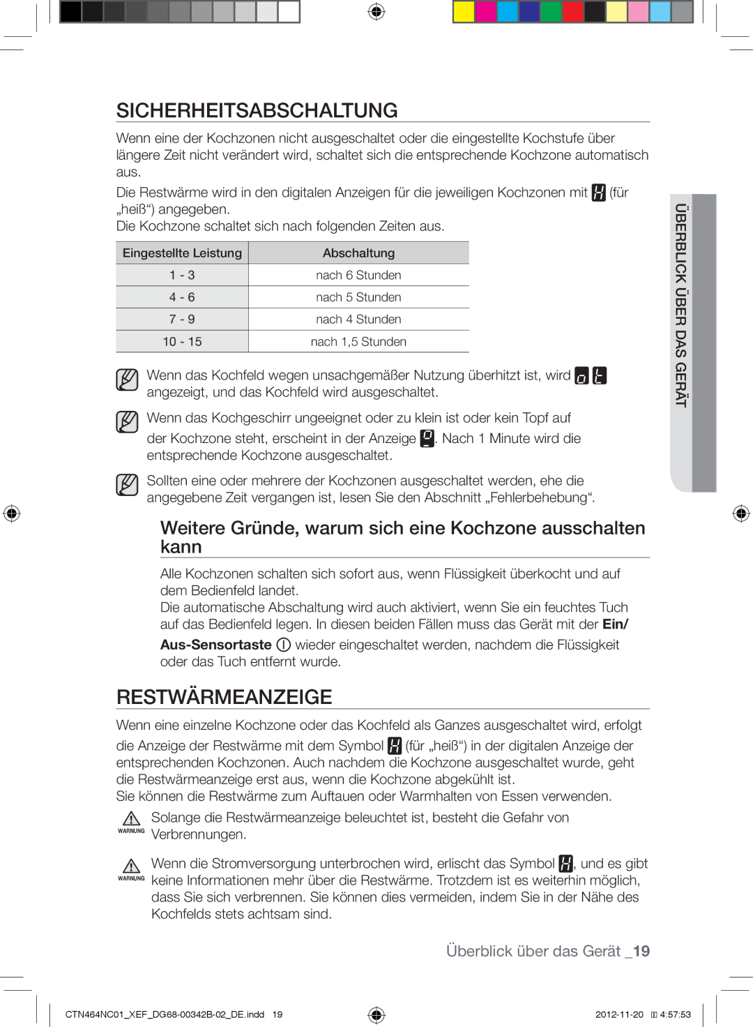 Samsung CTN464NC01/XEF Sicherheitsabschaltung, Restwärmeanzeige, Weitere Gründe, warum sich eine Kochzone ausschalten kann 