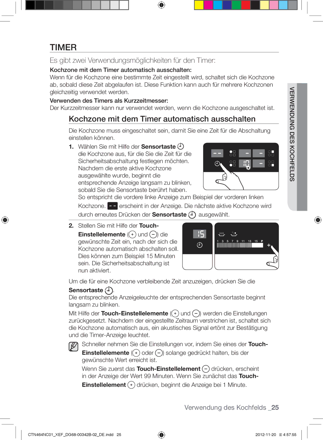 Samsung CTN464NC01/XEF, CTN263EA01/XEF manual Kochzone mit dem Timer automatisch ausschalten, Sensortaste 