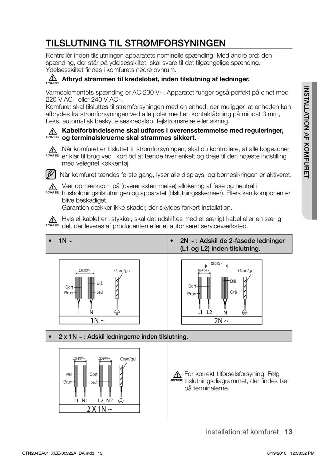 Samsung CTN264EA01/XEE manual Tilslutning til strømforsyningen, 1N ~ 2N ~ 