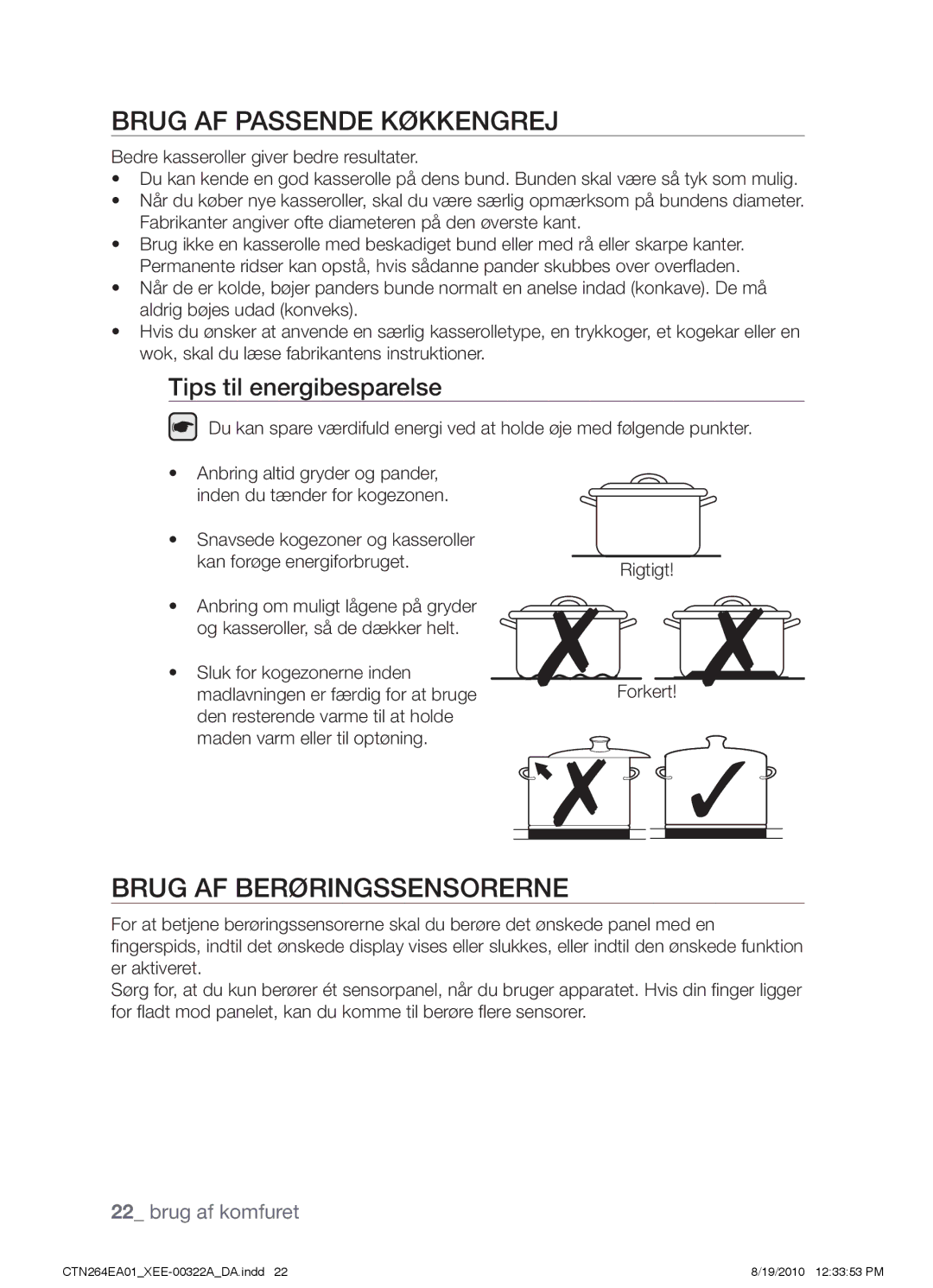 Samsung CTN264EA01/XEE manual Brug af passende køkkengrej, Brug af berøringssensorerne, Tips til energibesparelse 