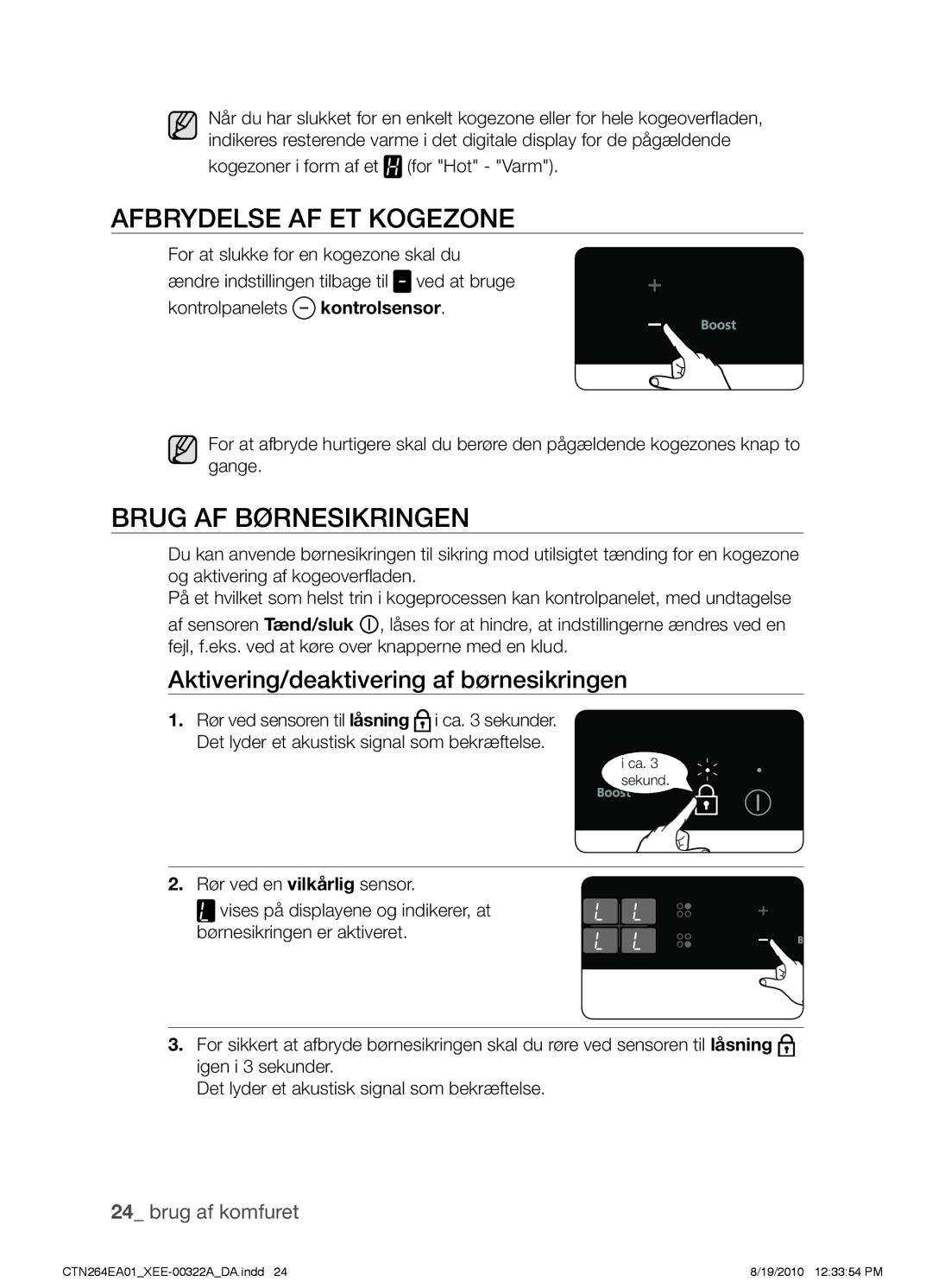 Samsung CTN264EA01/XEE manual Afbrydelse af et kogezone, Brug af børnesikringen, Aktivering/deaktivering af børnesikringen 