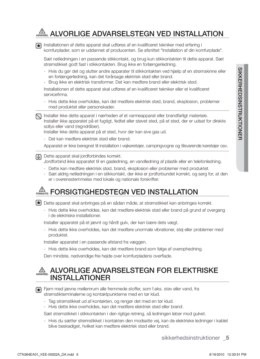 Samsung CTN264EA01/XEE manual Forsigtig Forsigtighedstegn ved installation 