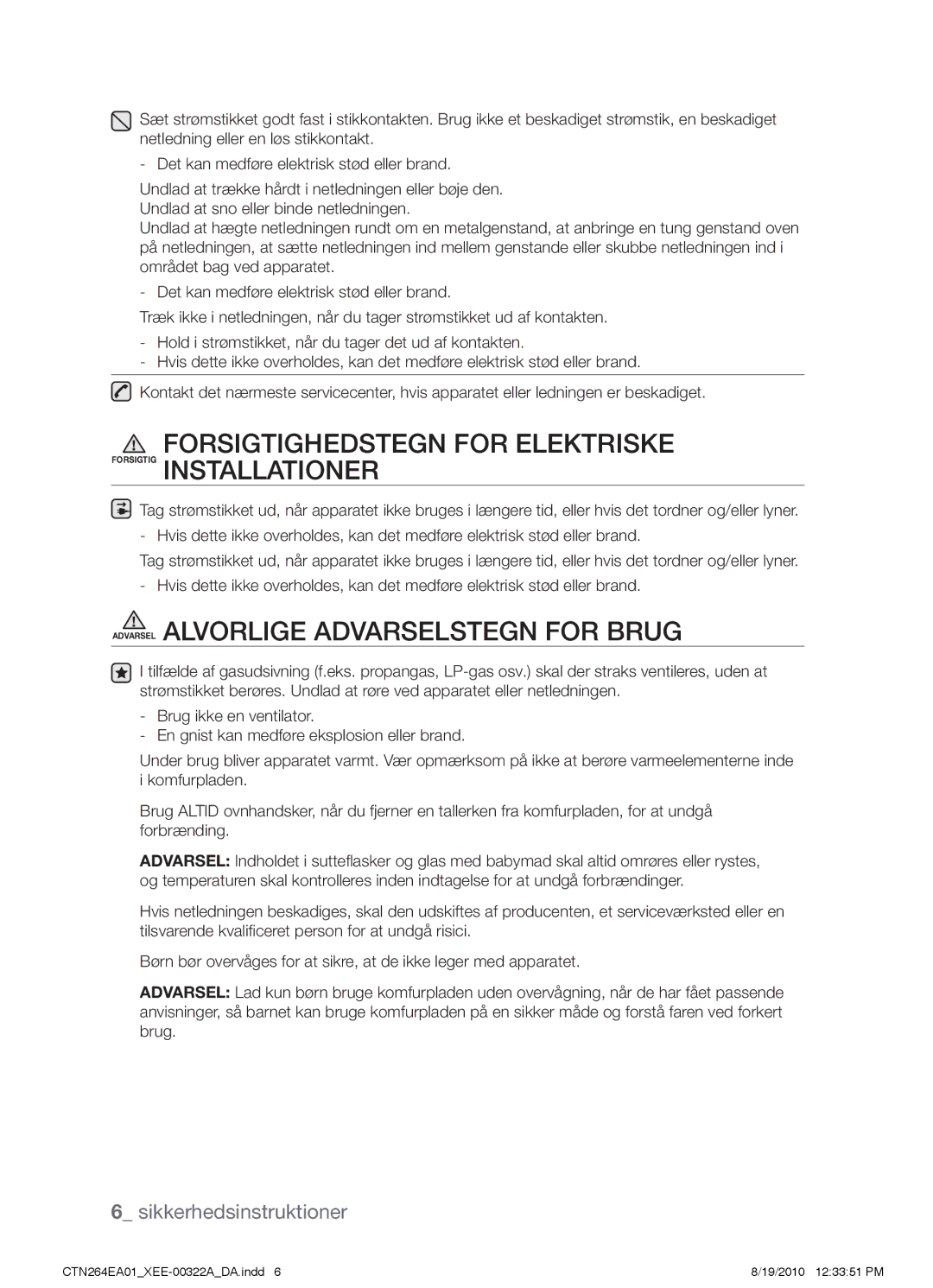 Samsung CTN264EA01/XEE manual Forsigtighedstegn for elektriske Forsigtig installationer 