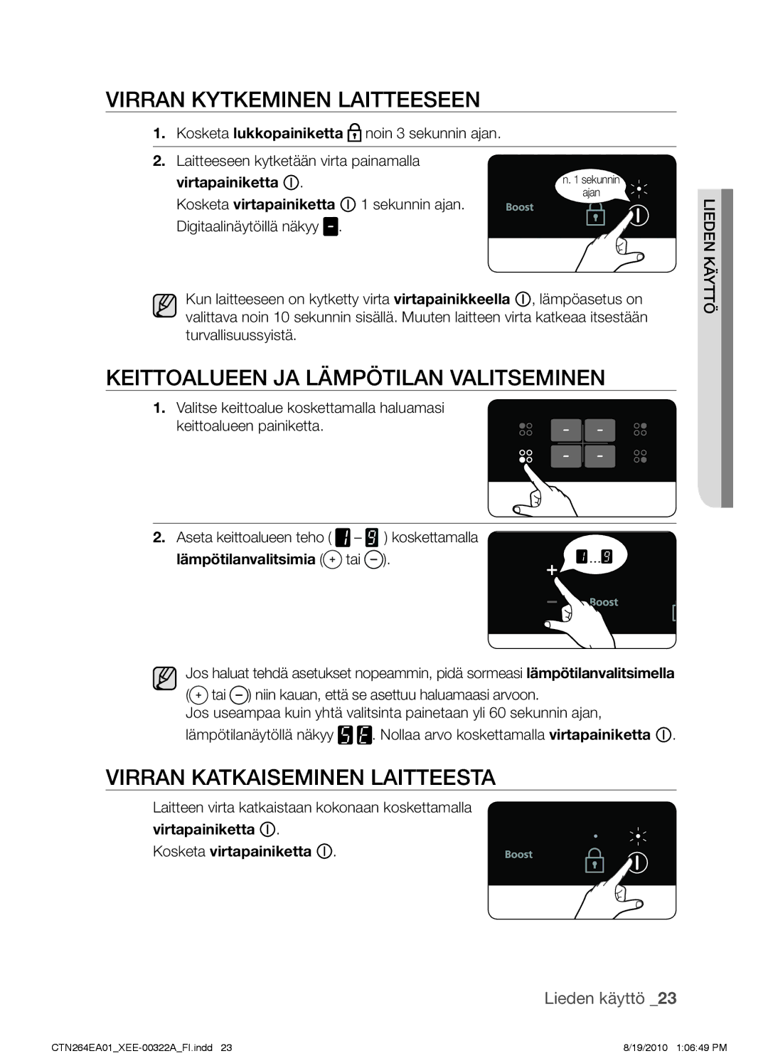 Samsung CTN264EA01/XEE manual Virran kytkeminen laitteeseen, Keittoalueen ja lämpötilan valitseminen 