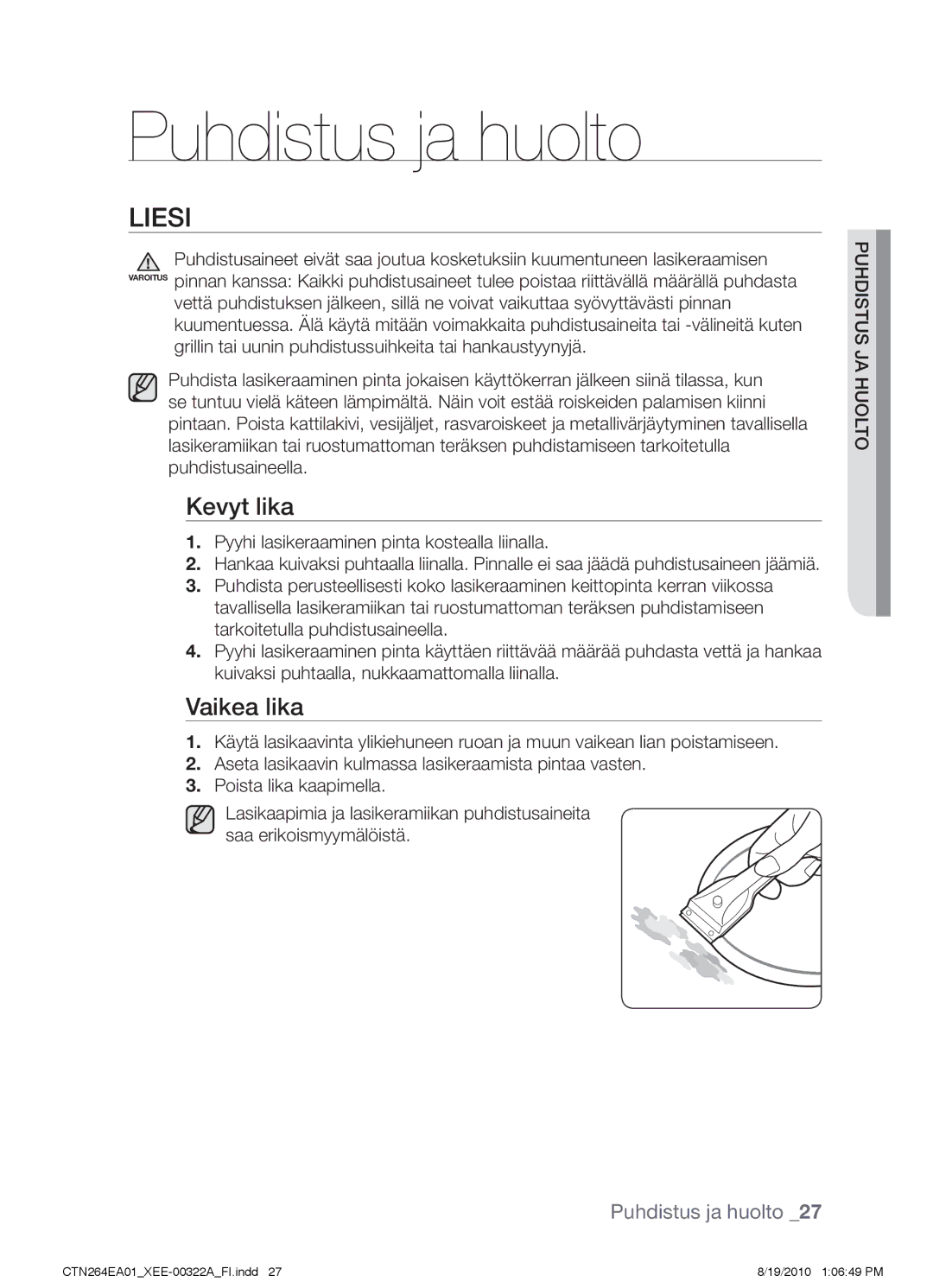 Samsung CTN264EA01/XEE manual Puhdistus ja huolto, Liesi, Kevyt lika, Vaikea lika 