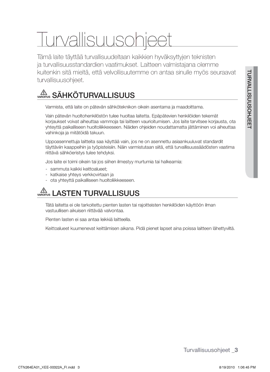 Samsung CTN264EA01/XEE manual Turvallisuusohjeet, Varoitus Sähköturvallisuus, Varoitus Lasten turvallisuus 