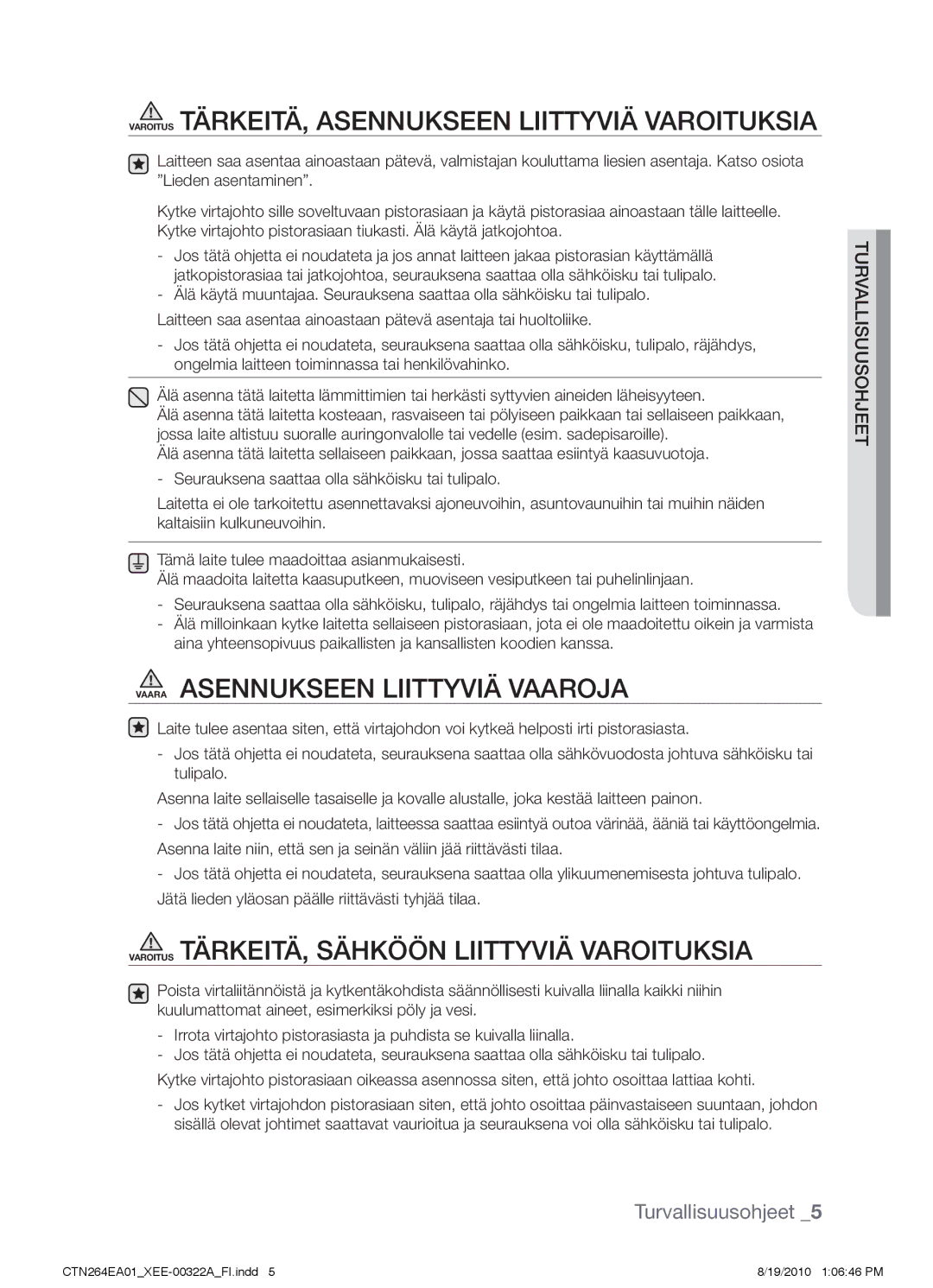 Samsung CTN264EA01/XEE manual Varoitus Tärkeitä, asennukseen liittyviä varoituksia, Vaara Asennukseen liittyviä vaaroja 