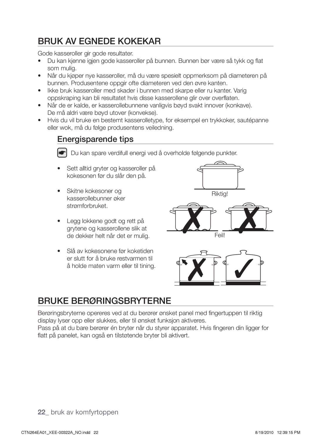 Samsung CTN264EA01/XEE manual Bruk av egnede kokekar, Bruke berøringsbryterne, Energisparende tips 